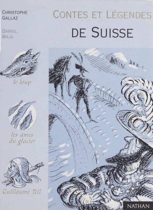 ebook cover of Contes et légendes de la Suisse, by Christophe Gallaz