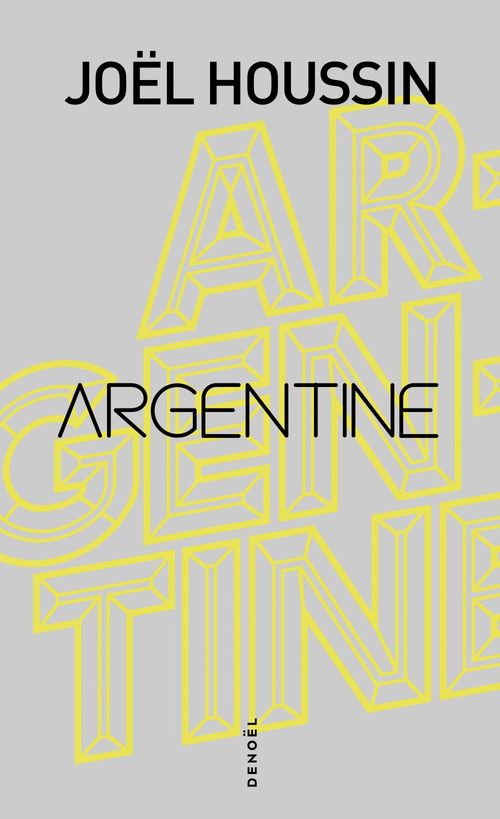 Couverture ebook de Argentine, de Joël Houssin