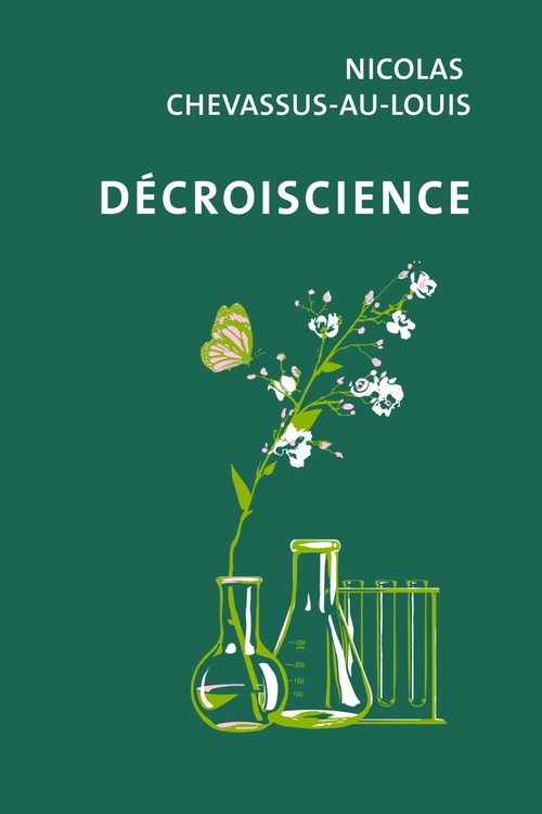 ebook cover of Décroiscience, by Nicolas Chevassus-Au-Louis