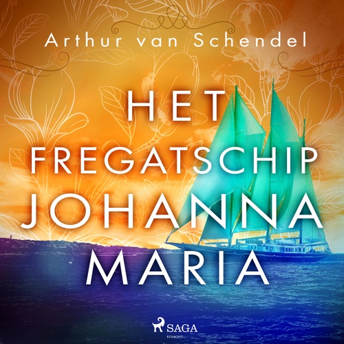 Couverture audiobook de Het fregatschip Johanna Maria, de Arthur Van Schendel