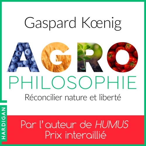 audiobook cover of Agrophilosophie, by Gaspard Koenig