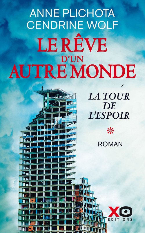 ebook cover of Le Rêve d'un autre monde - Tome 1, by Anne Plichota, Cendrine Wolf