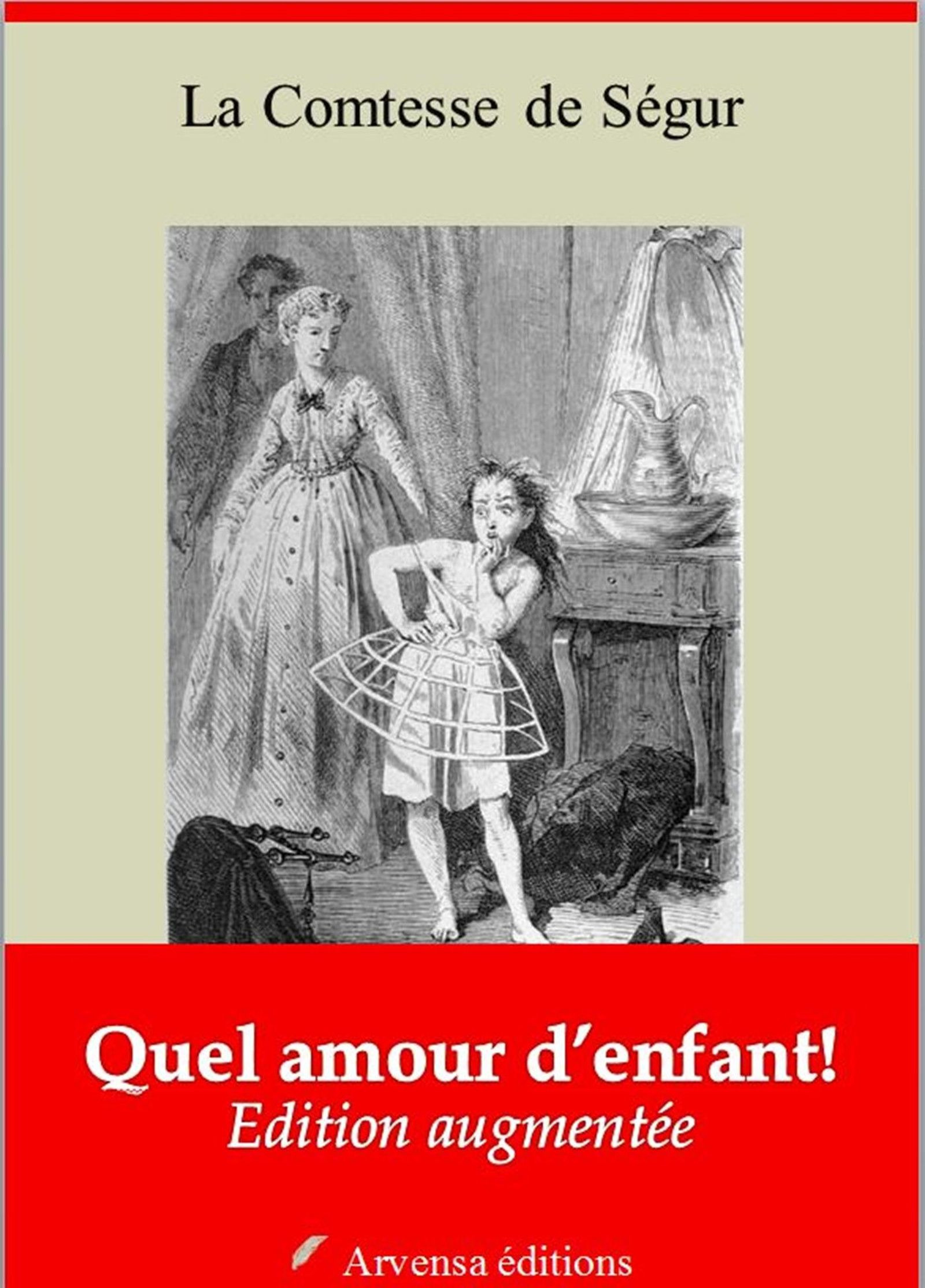 ebook cover of Quel amour d´enfant ! - suivi d'annexes, by Sophie de Ségur