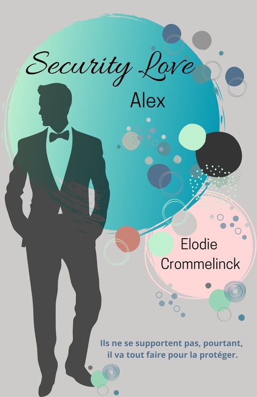 Couverture ebook de Security Love, Alex, de Élodie Crommelinck