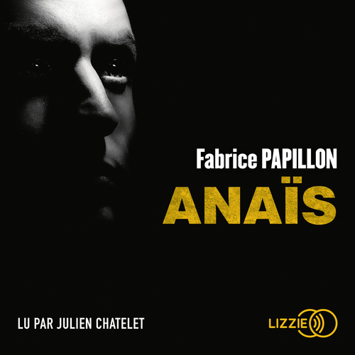 audiobook cover of Anaïs, by Fabrice Papillon