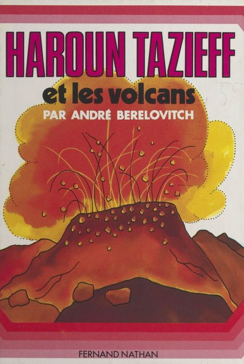 ebook cover of Haroun Tazieff et les volcans, by Andre Berelovitch