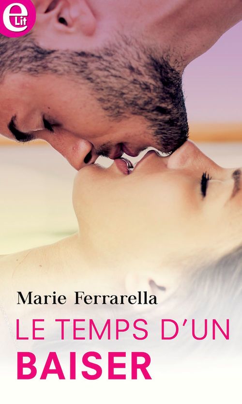 Couverture ebook de Le temps d'un baiser, de Marie Ferrarella