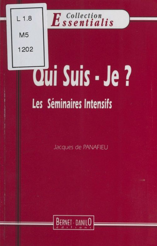 Couverture ebook de Qui suis-je ? Les Séminaires intensifs, de Jacques De Panafieu
