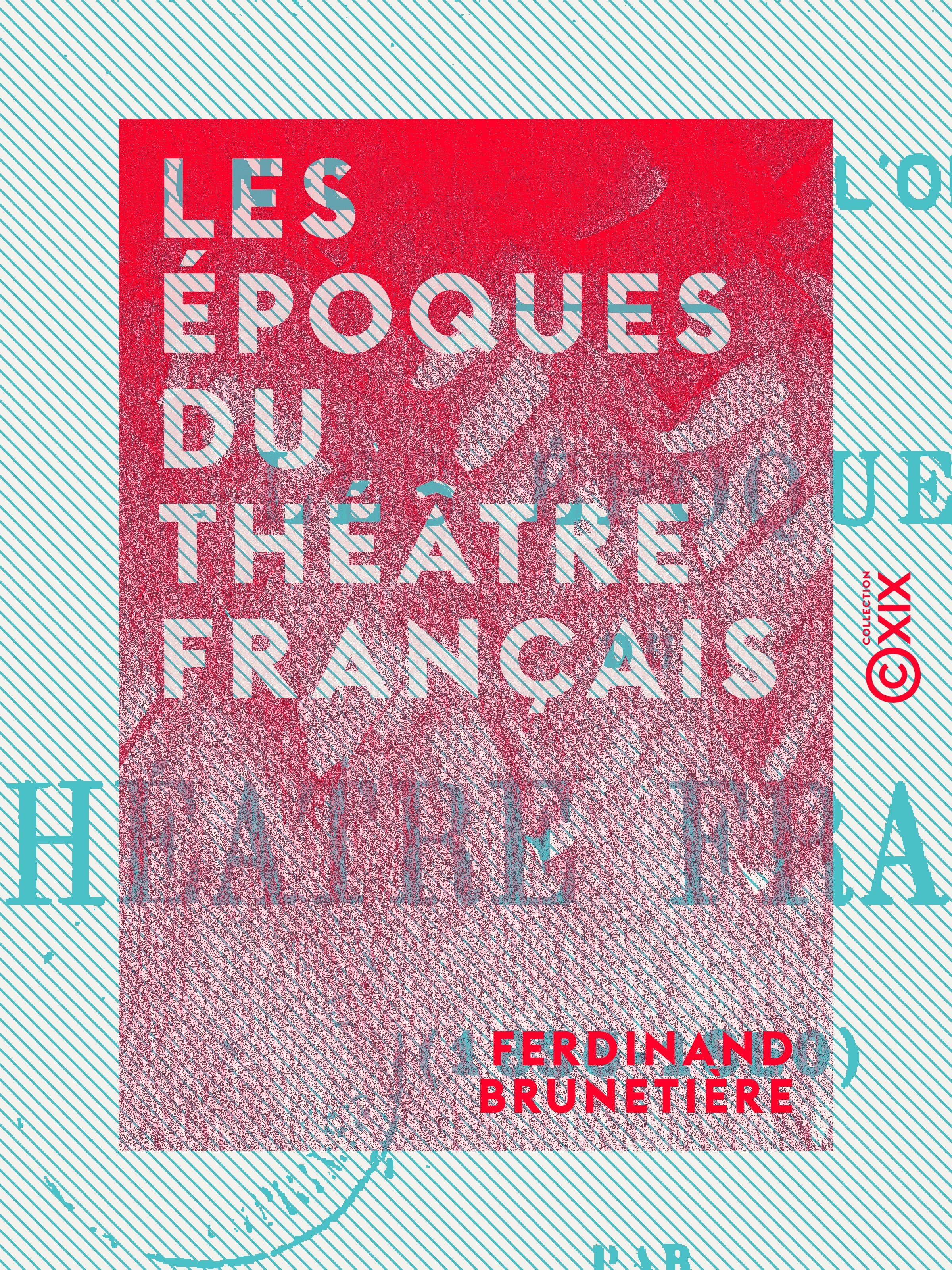 ebook cover of Les Époques du théâtre français, by Ferdinand Brunetiere