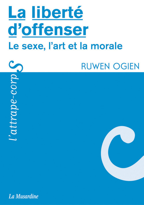 Couverture ebook de La liberté d'offenser, de Ruwen Ogien