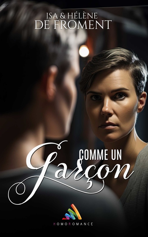 ebook cover of Comme un garçon | Livre lesbien, roman lesbien, by Helene De Froment, Isa De Froment