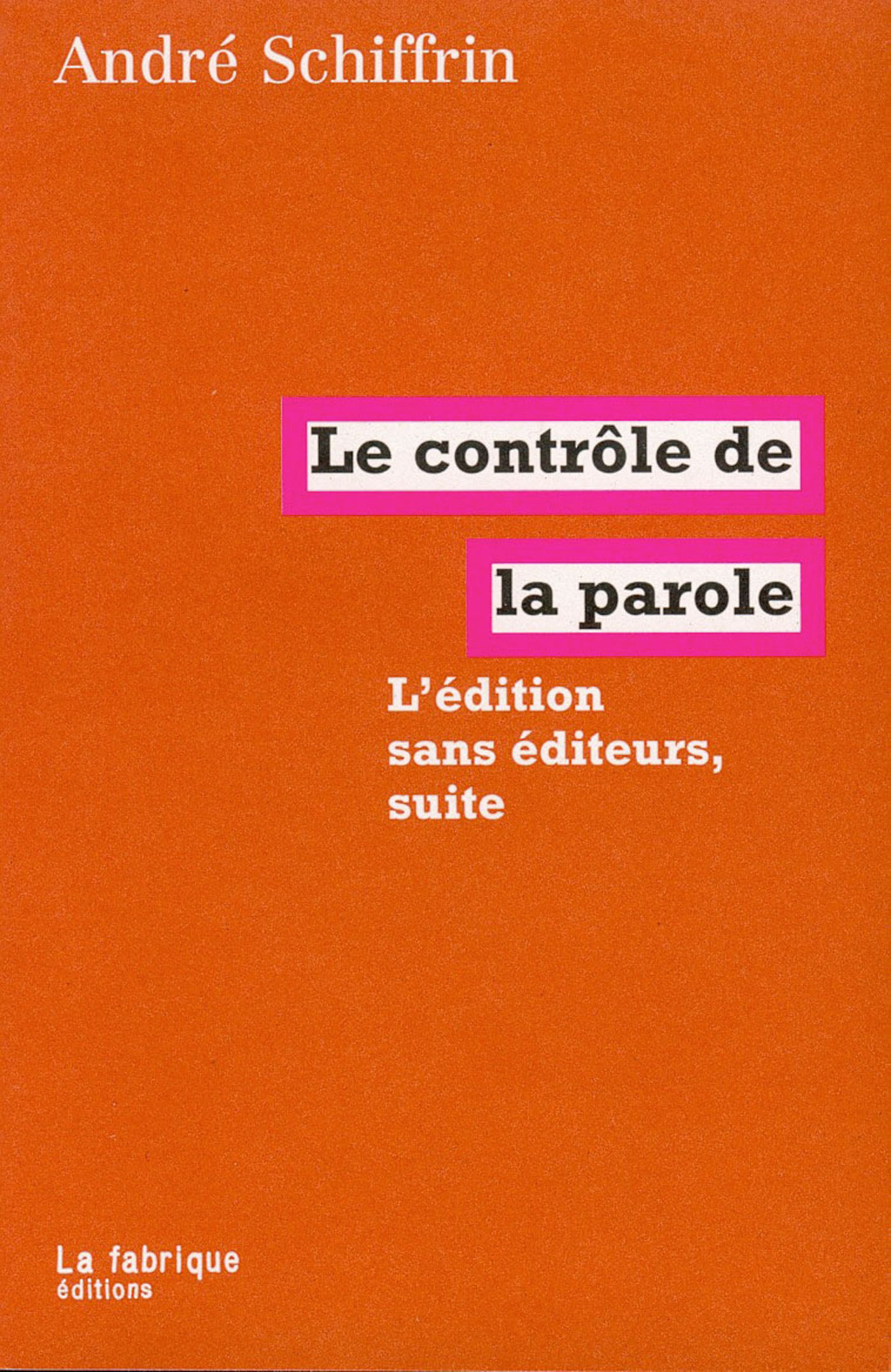Couverture ebook de Le contrôle de la parole, de André Schiffrin