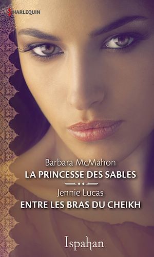 ebook cover of La princesse des sables - Entre les bras du cheikh, by Jennie Lucas, Barbara McMahon