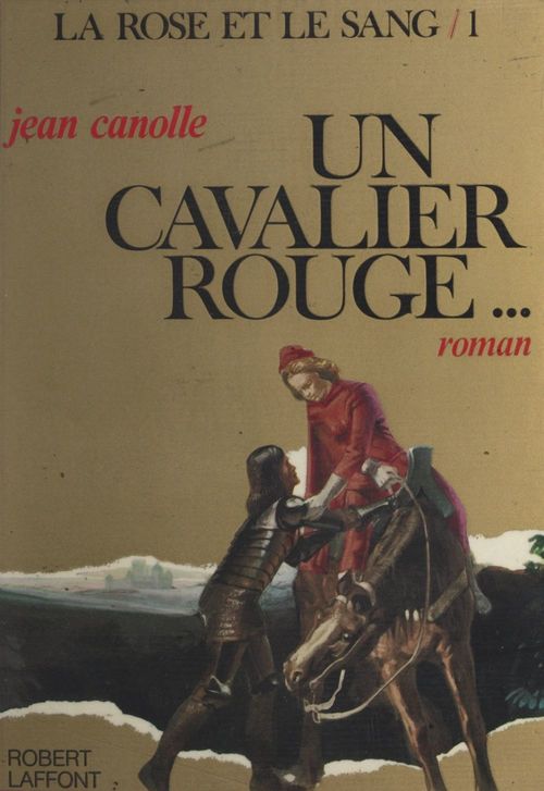 ebook cover of La rose et le sang (1) : Un cavalier rouge, by Jean Canolle