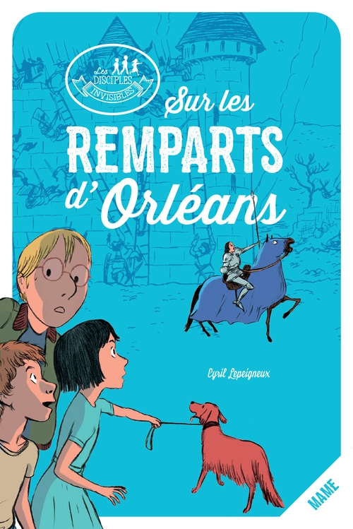 Couverture ebook de Sur les remparts d'Orléans, de Cyril Lepeigneux, Alban Marilleau