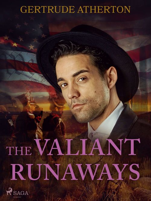 ebook cover of The Valiant Runaways, by Gertrude Atherton