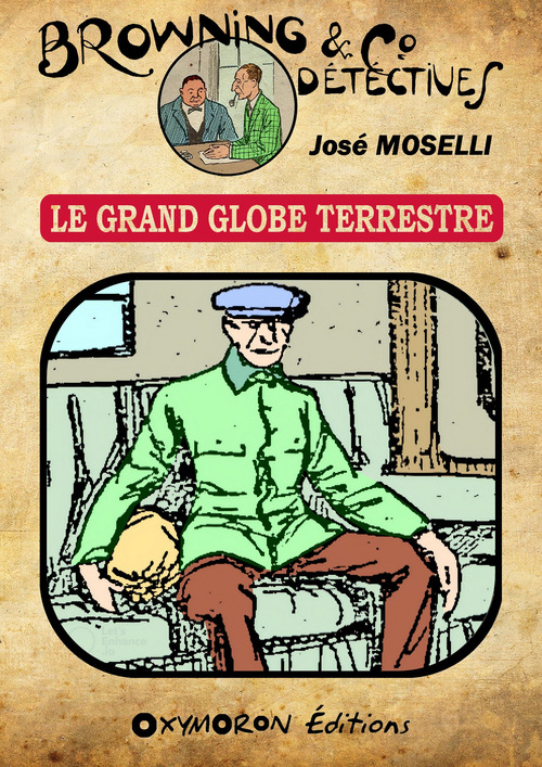 Couverture ebook de Le Grand Globe Terrestre, de Jose Moselli