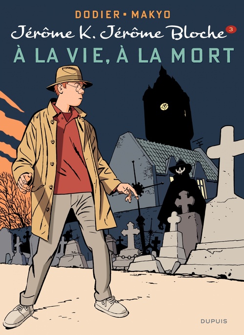 ebook cover of Jérôme K. Jérôme Bloche - Tome 3 - A la vie, à la mort, by Alain Dodier, Makyo