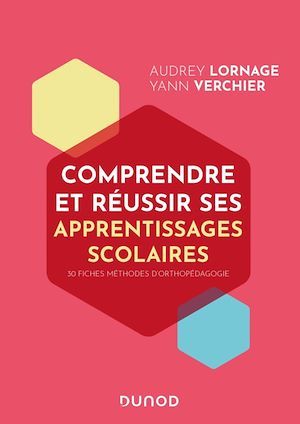 ebook cover of Comprendre et réussir ses apprentissages scolaires, by Audrey Lornage, Yann Verchier