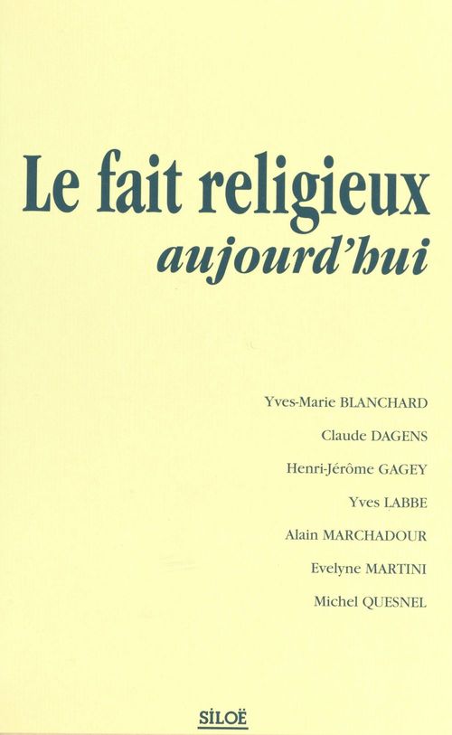 Couverture ebook de Le fait religieux aujourd'hui : Colloque des 27 et 28 octobre 1998, de Collectif