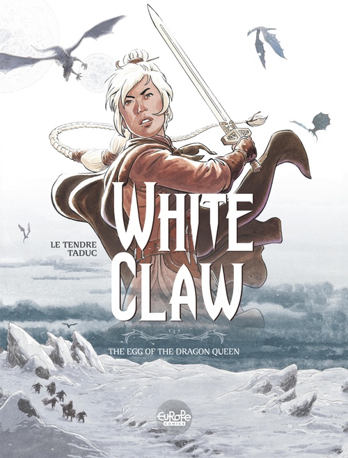 Couverture ebook de White Claw - Volume 1 - The Egg of the Dragon Queen, de Serge Le Tendre