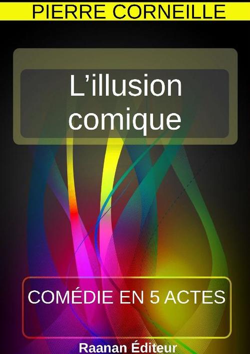 Couverture ebook de L´illusion comique, de Pierre Corneille