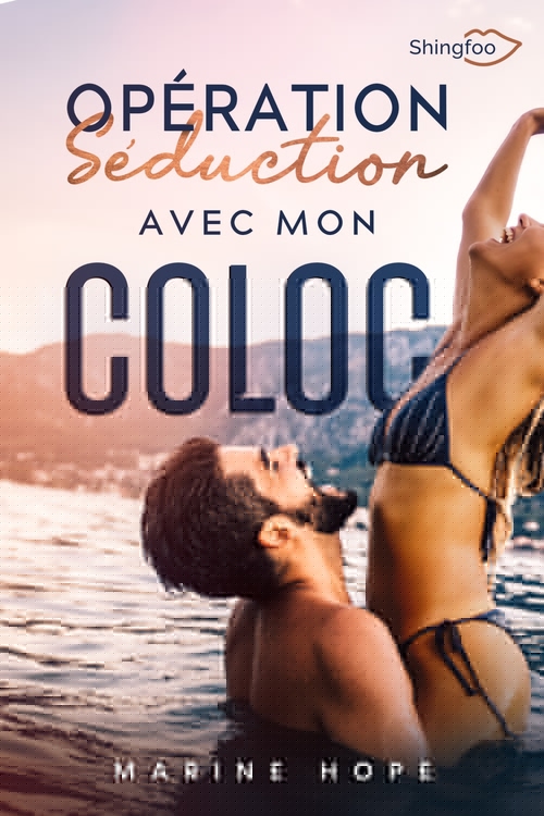 Couverture ebook de Opération séduction avec mon COLOC, de Marine Hope