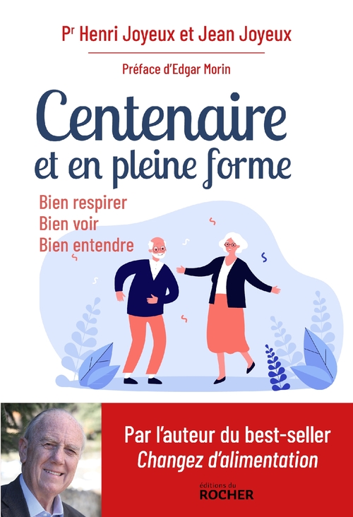 ebook cover of Centenaire et en pleine forme, by Henri Joyeux, Jean Joyeux