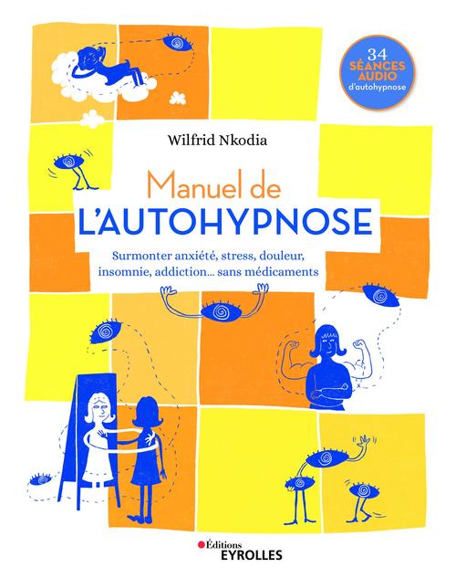 ebook cover of Manuel de l'autohypnose, by Wilfrid Nkodia