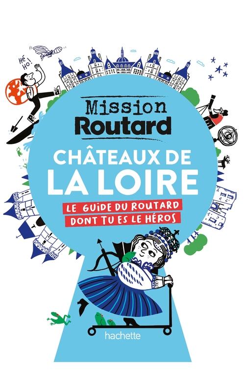 Couverture ebook de Mission Routard dans les châteaux de la Loire, de Collectif