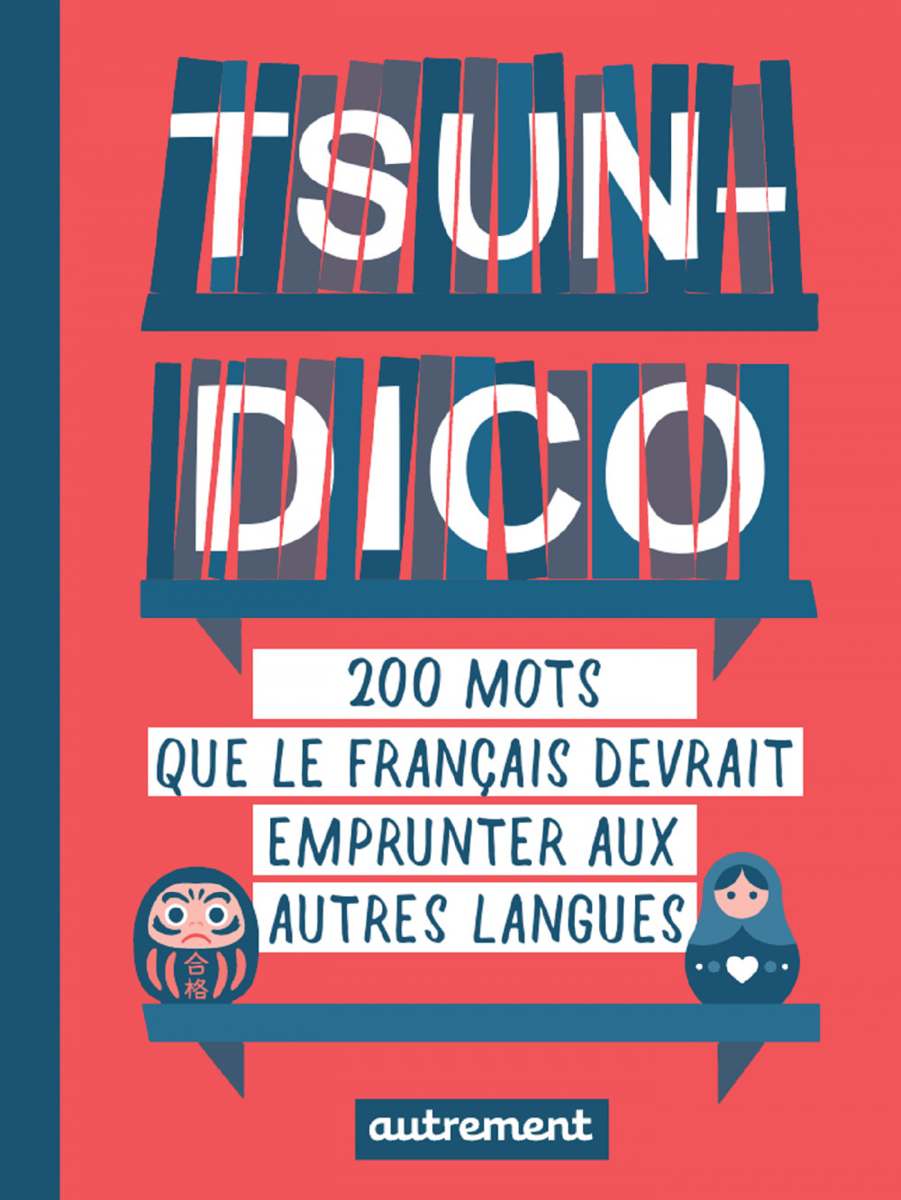 Couverture ebook de Tsun-dico. 200 mots que le français devrait emprunter aux autres langues, de Sabine Duhamel