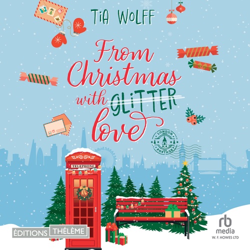 audiobook cover of From Christmas with (glitter) love, by Tia Wolff