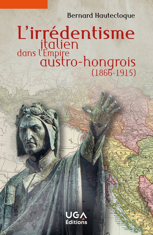 ebook cover of L´irrédentisme italien dans l´Empire austro-hongrois (1866-1915), by Bernard Hautecloque