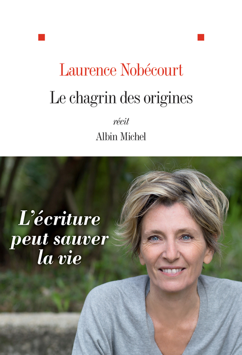 Couverture ebook de Le Chagrin des origines, de Laurence Nobécourt