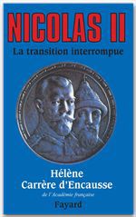 Couverture ebook de Nicolas II, la transition interrompue, de Hélène Carrère d'Encausse