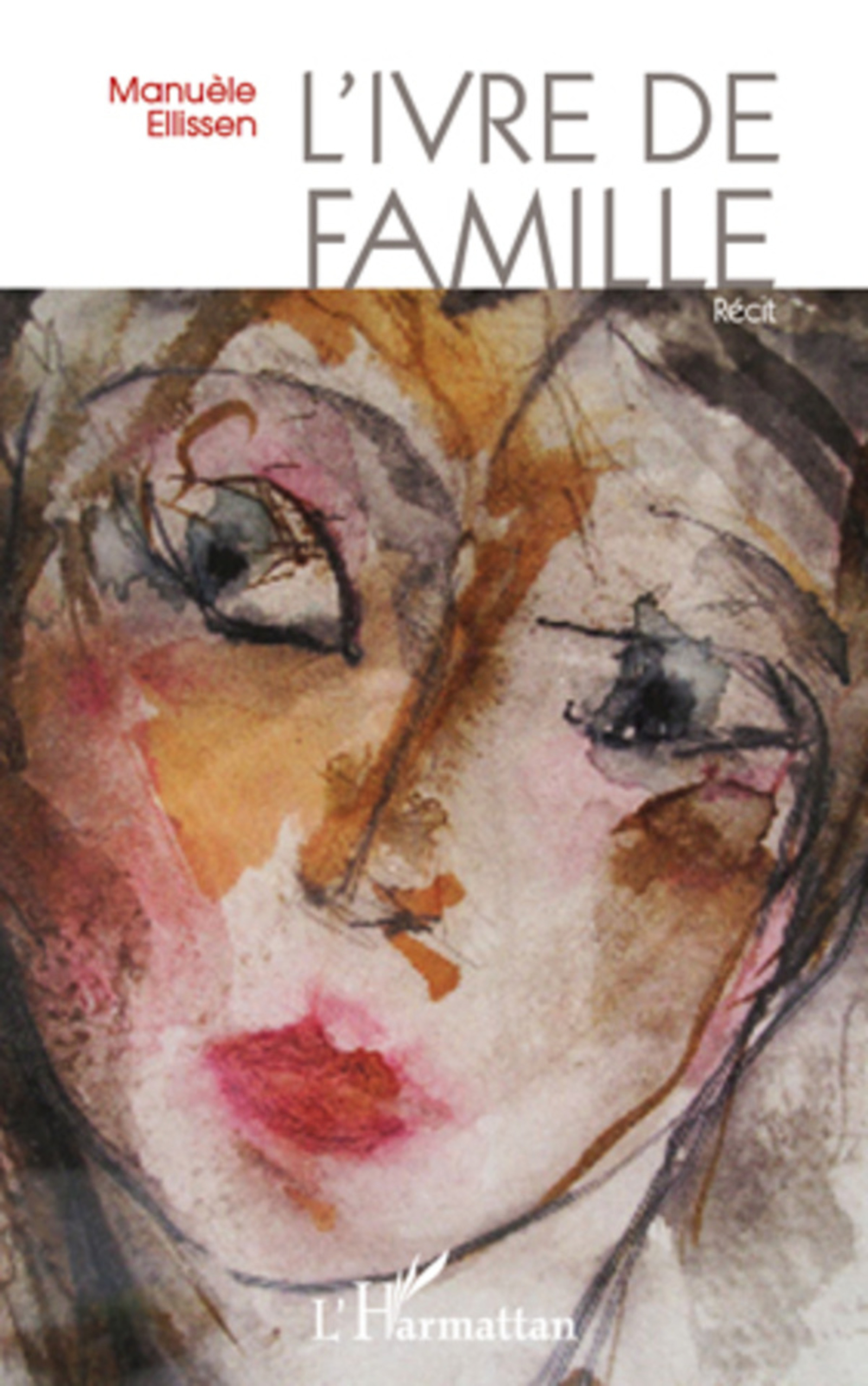 Couverture ebook de L'ivre de famille, de Manuèle Ellissen