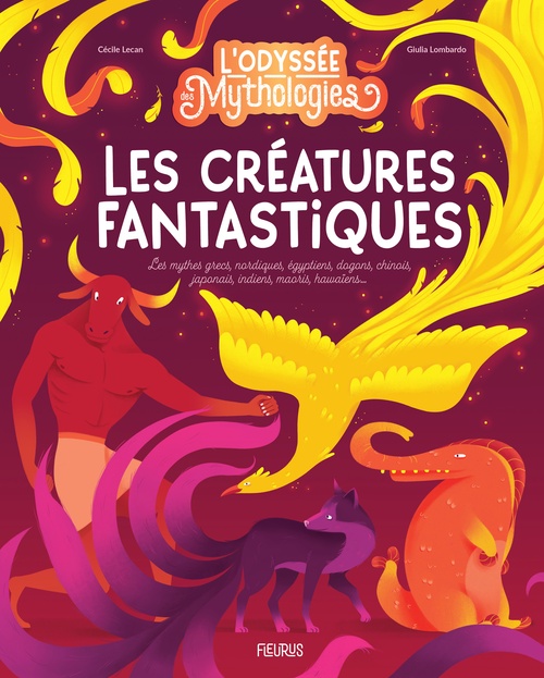 Couverture ebook de L'odyssée des mythologies - Les créatures fantastiques, de Cécile Lecan