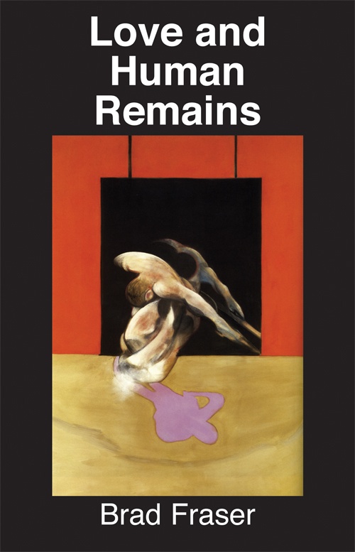 Couverture ebook de Love and Human Remains, de Brad Fraser