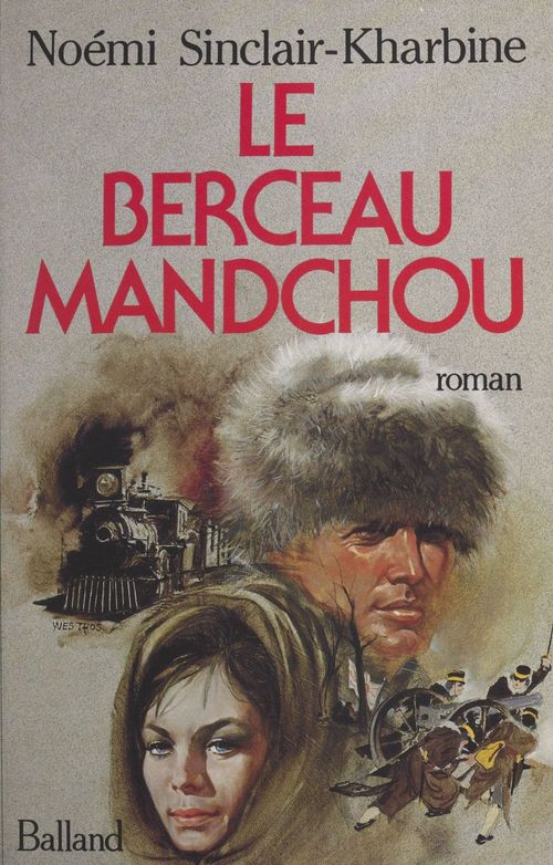 Couverture ebook de Le berceau mandchou, de Noemi Sinclair-Kharbine