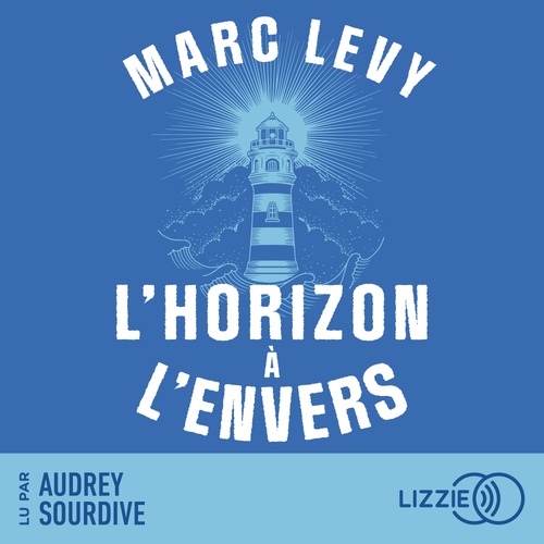 audiobook cover of L'horizon à l'envers, by Marc Levy