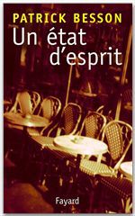 Couverture ebook de Un état d'esprit, de Patrick Besson