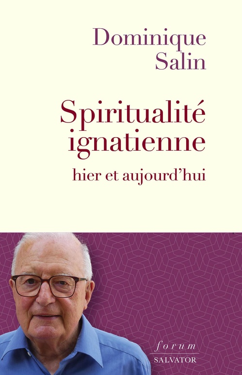 ebook cover of Spiritualité ignacienne hier et aujourd'hui, by Dominique Salin