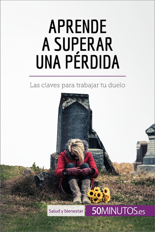 ebook cover of Aprende a superar una pérdida, by Hugues  Prion Pansius, Laura  Soler Pinson