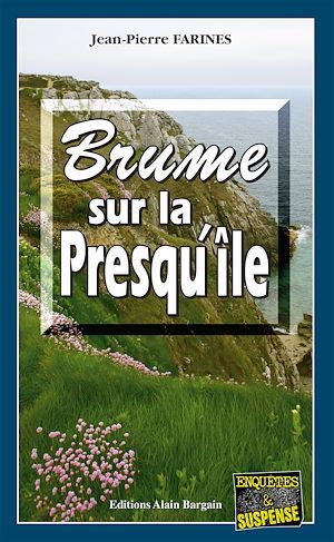 Couverture ebook de Brume sur la Presqu'île, de Jean-Pierre Farines