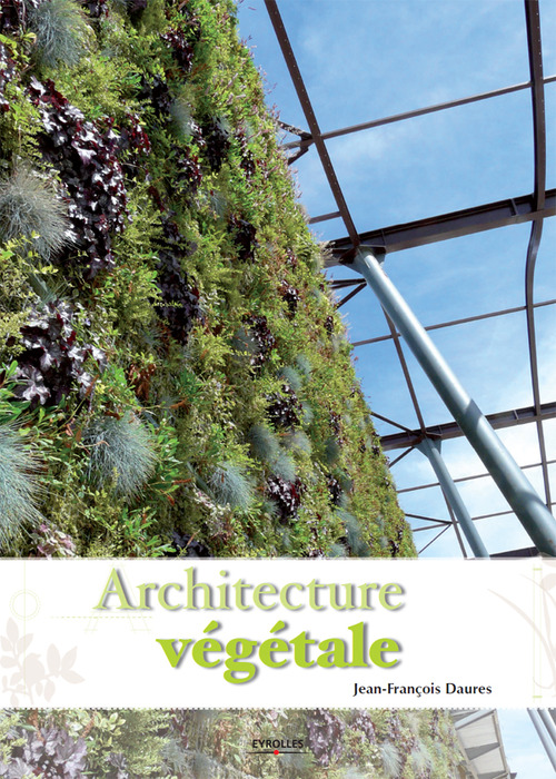 ebook cover of Architecture végétale, by Jean-françois Daures