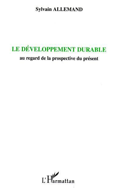 ebook cover of Le développement durable, by Sylvain Allemand