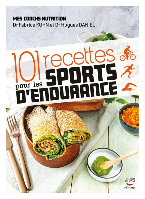 Couverture ebook de 101 recettes pour les sports d'endurance, de Hugues Daniel, Fabrice Kuhn