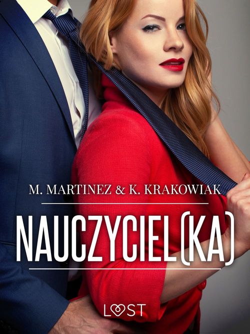 ebook cover of Nauczyciel(ka) - opowiadanie erotyczne, by M. Martinez & K. Krakowiak