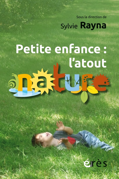 Couverture ebook de Petite enfance : l´atout nature, de Sylvie Rayna