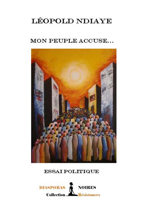 ebook cover of Mon peuple accuse, by Léopold Ndiaye